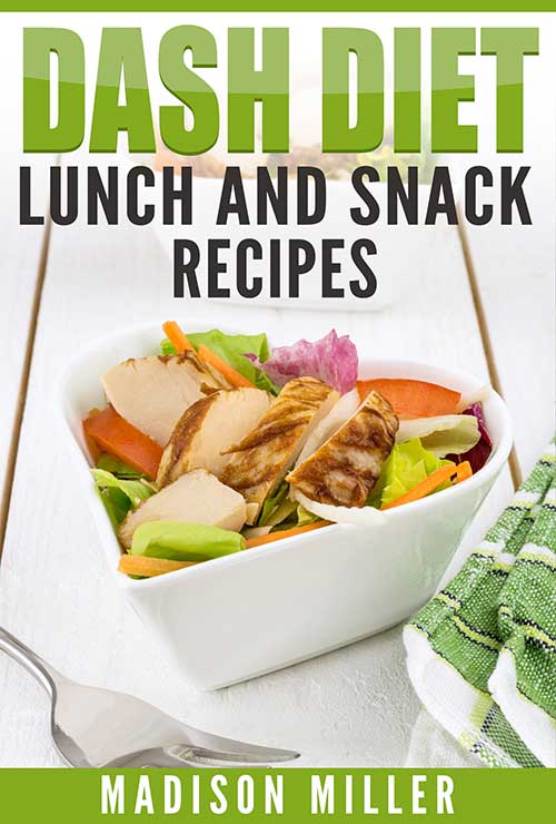 dash-diet-lunch-and-snack-recipes-the-cookbook-publisher