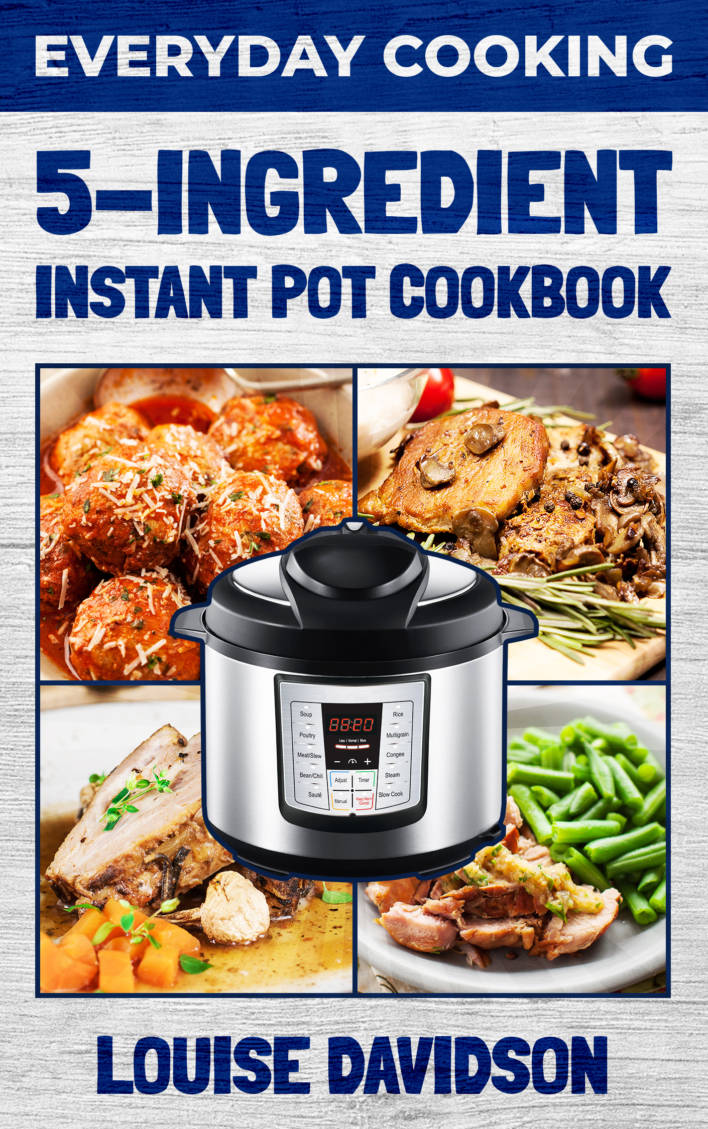 5 Ingredient Instant Pot Cookbook  The Cookbook  Publisher