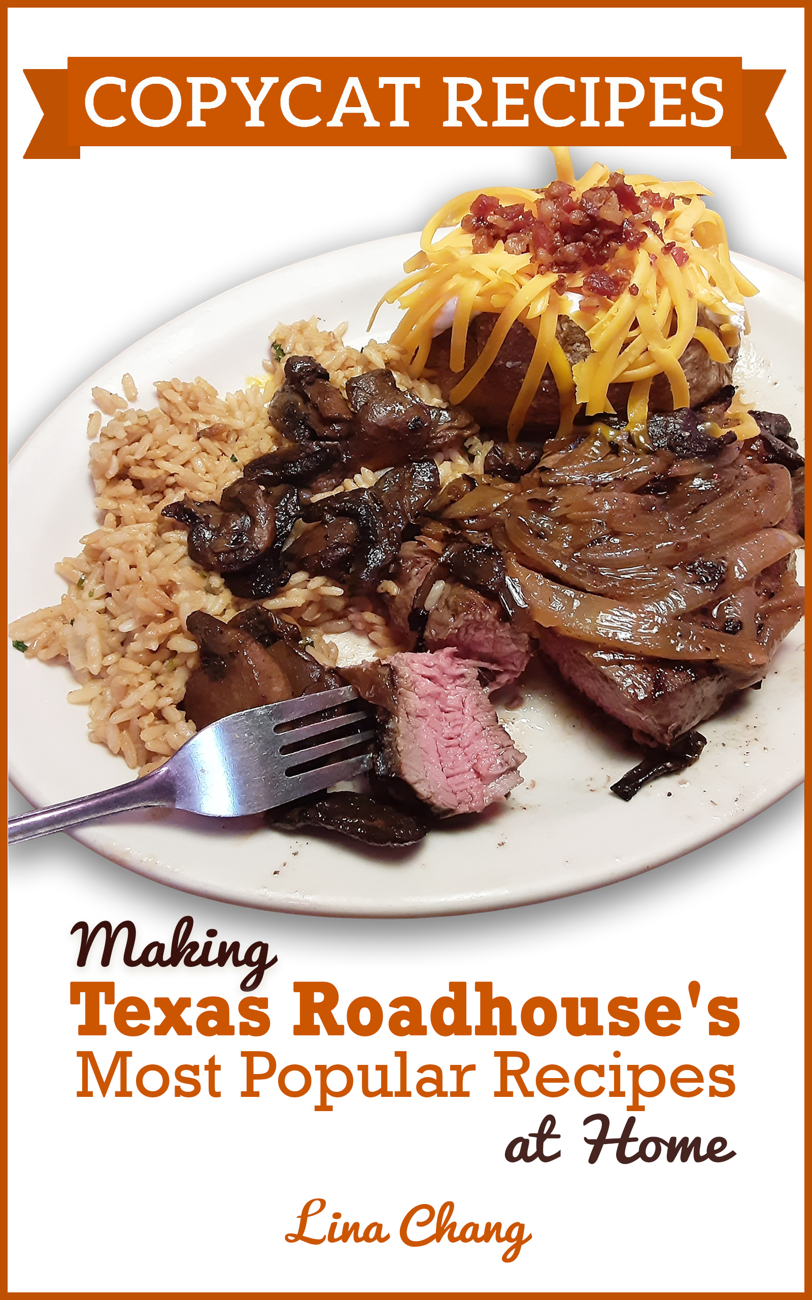 Copycat Recipes: Making Texas Roadhouse Most Popular Recipes At Home ...