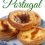 A Taste of Portugal: Traditional Cooking Made Easy with Authentic Portuguese Recipes