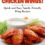 Insanely Delicious Chicken Wings!: Quick and Easy, Family-Friendly Wing Recipes